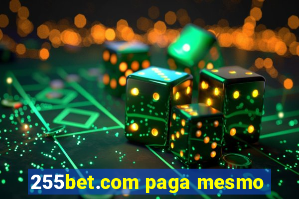 255bet.com paga mesmo